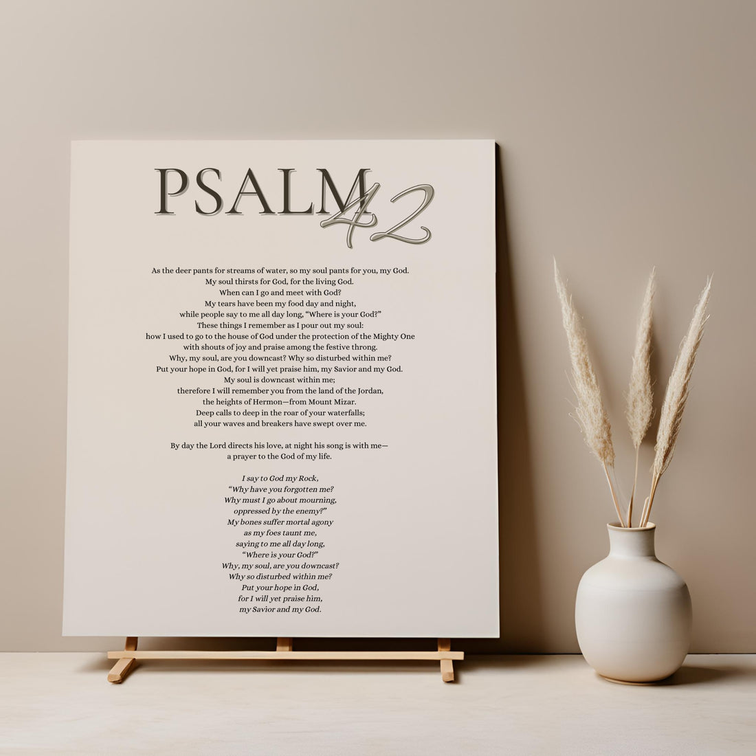 Beige-themed Bible verse art inspired by Psalm 42. The artwork features an elegant, minimalist design with the verse prominently displayed, evoking a sense of calm and reflection. Perfect for adding a touch of spiritual inspiration and tranquility to any room